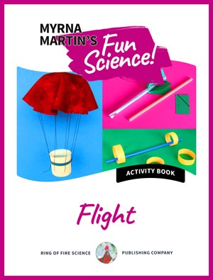 Fun Science Activity Book - Flight by Myrna Martin